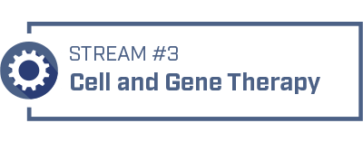 Cell and Gene Therapy Stream